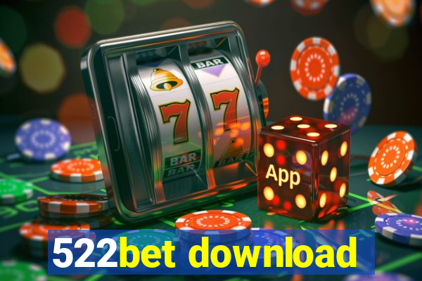 522bet download